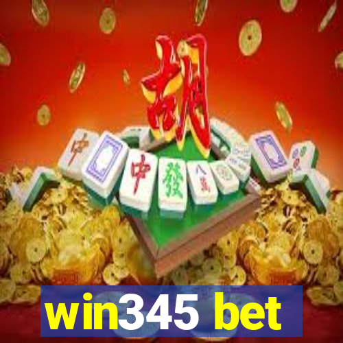 win345 bet